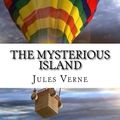 Cover Art for 9781535527378, The Mysterious Island by Jules Verne