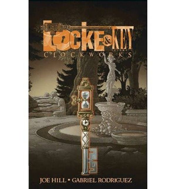 Cover Art for 0884117644513, Locke & Key: Clockworks Volume 5 (Locke & Key (Idw) (Hardcover)) (Hardback) - Common by By (author) Joe Hill, By (artist) Gabriel Rodriguez