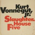 Cover Art for B00BGGEEZE, Slaughter-House Five by Kurt Vonnegut