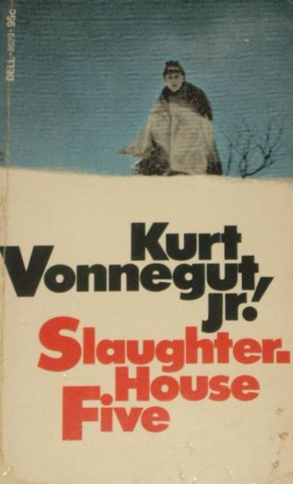Cover Art for B00BGGEEZE, Slaughter-House Five by Kurt Vonnegut