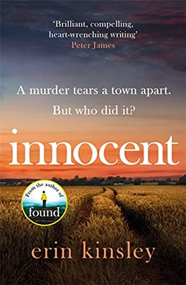 Cover Art for B082HJQD3D, Innocent: the gripping and moving new thriller from the bestselling author of FOUND by Erin Kinsley
