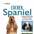 Cover Art for 9780007176076, Cocker Spaniel by Lesley Scott-Ordish