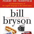 Cover Art for 9780062417411, Made In America by Bill Bryson