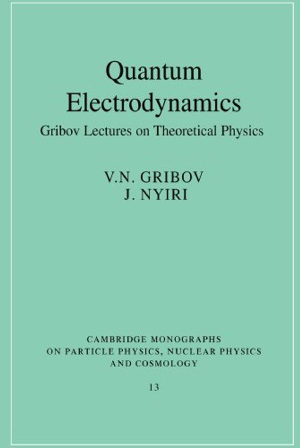 Cover Art for 9780521675697, Quantum Electrodynamics by V. N. Gribov