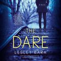 Cover Art for 9780593554296, The Dare by Lesley Kara
