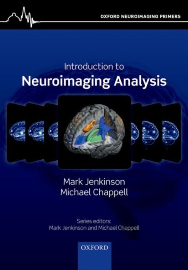 Cover Art for 9780198816300, Introduction to Neuroimaging Analysis (Oxford Neuroimaging Primers) by Mark Jenkinson