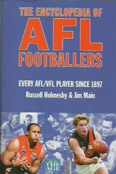 Cover Art for 9781863502436, The Encyclopedia of Afl Footballers: Every Afl/Vfl Player since 1897 by Russell; Main Holmesby