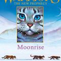 Cover Art for 9780007551033, MOONRISE (Warriors: The New Prophecy, Book 2) by Erin Hunter