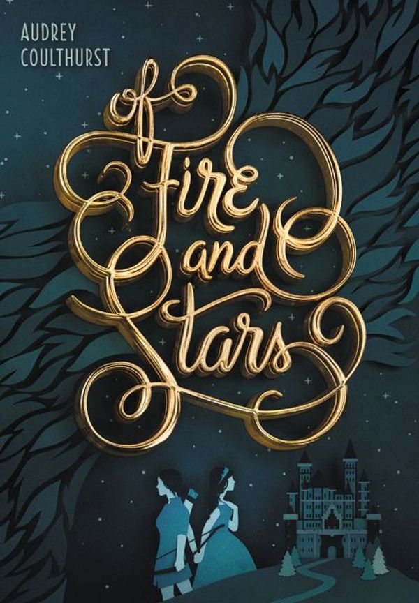 Cover Art for 9780062433275, Of Fire and Stars by Audrey Coulthurst