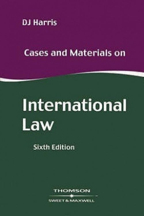 Cover Art for 9780421781504, Cases and Materials on International Law by Professor David Harris