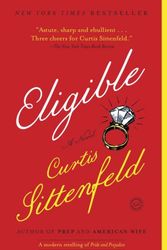 Cover Art for 9781400068326, Eligible by Curtis Sittenfeld