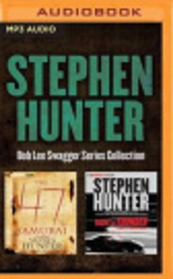 Cover Art for 9781522610519, Stephen Hunter Bob Lee Swagger Series Collection: 4-5 (Bob Lee Swagger Novels) by Stephen Hunter