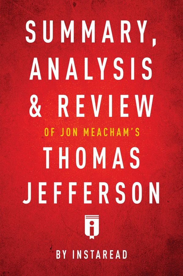 Cover Art for 9781683786115, Summary, Analysis & Review of Jon Meacham's Thomas Jefferson by Instaread by Instaread Summaries