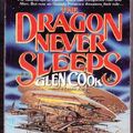 Cover Art for 9780445203495, The Dragon Never Sleeps by Glen Cook
