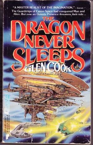 Cover Art for 9780445203495, The Dragon Never Sleeps by Glen Cook
