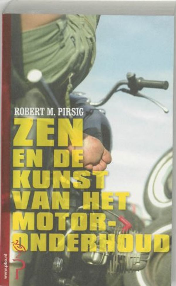 Cover Art for 9789057138096, Zen en de kunst van het motoronderhoud: een onderzoek naar waarden by R.m. Pirsig