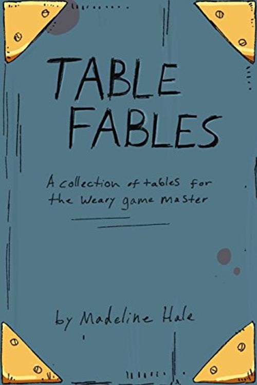 Cover Art for 9781542678599, Table Fables: A collection of tables for the weary game master by Madeline Hale