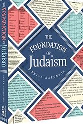 Cover Art for 9781568711089, The Foundation Of Judaism by Akiva Aronson, Akiva Aaronson