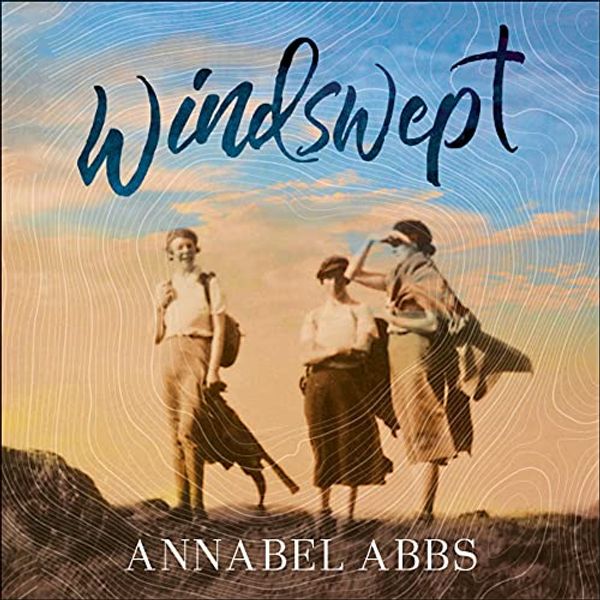 Cover Art for B093LNHGC5, Windswept: Walking in the Footsteps of Remarkable Women by Annabel Abbs