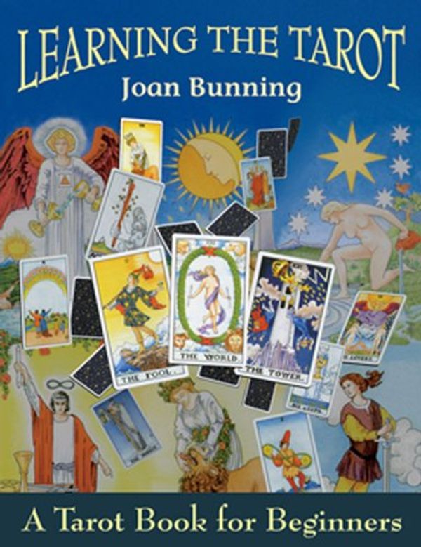 Cover Art for B0070YFQIU, Learning the Tarot: A Tarot Book for Beginners by Joan Bunning