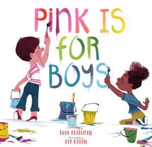 Cover Art for 9780762462476, Pink Is for Boys by Robb Pearlman