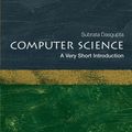 Cover Art for 9780191053207, Computer Science: A Very Short Introduction by Subrata Dasgupta