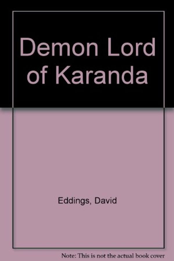 Cover Art for 9780345419187, Demon Lord of Karanda by David Eddings