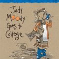 Cover Art for 9780763643225, Judy Moody Goes to College by Megan McDonald