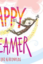 Cover Art for 9780545865012, Happy Dreamer by Peter H. Reynolds