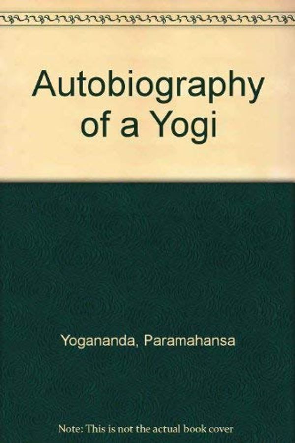 Cover Art for 9781553940258, Autobiography of a Yogi by Paramahansa Yogananda