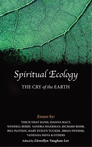 Cover Art for B01NCQOFJX, Spiritual Ecology: The Cry of the Earth by Joanna Macy (2013-07-01) by Joanna Macy;Thich Nhat Hanh;Wendell Berry;Sandra Ingerman;Bill Plotkin;Mary Evelyn Tucker;Brian Swimme;Dr. Vandana Shiva;Richard Rohr