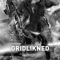 Cover Art for 9780330512541, Gridlinked by Neal Asher