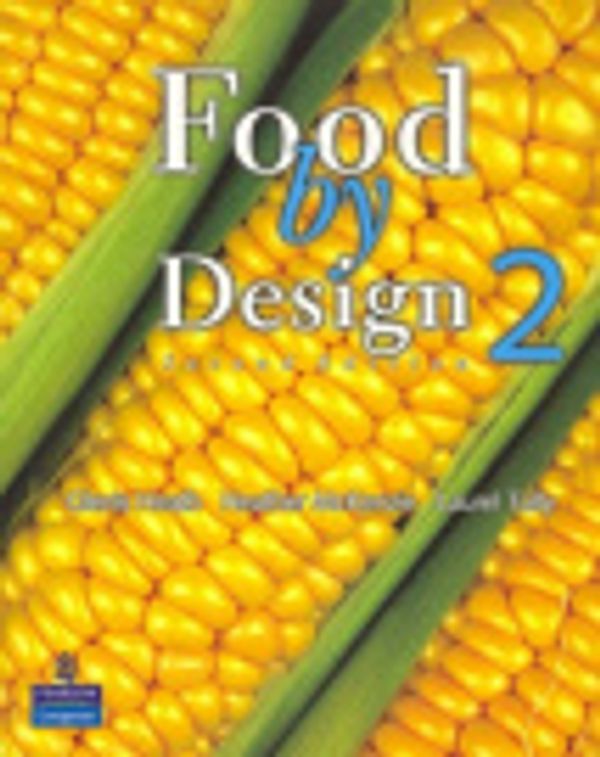 Cover Art for 9780123602695, Food by Design Book 2 by Heather Heath