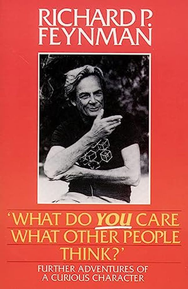 Cover Art for 9780586218556, What Do You Care What Other People Think? by Richard Feynman