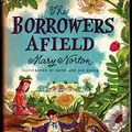 Cover Art for 9780460056571, Borrowers Afield by Mary Norton