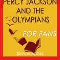 Cover Art for 9781539007487, Trivia: Percy Jackson and the Olympians by Rick Riordan (Trivia-On-Books) by Trivion Books