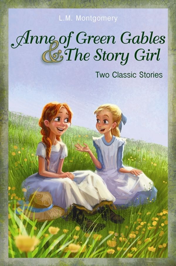 Cover Art for 9780310740629, Anne of Green Gables and the Story Girl by L. M. Montgomery