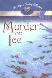 Cover Art for 9780425193075, Murder on Ice by Alina Adams