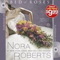 Cover Art for 9781423368854, Bed of Roses by Nora Roberts