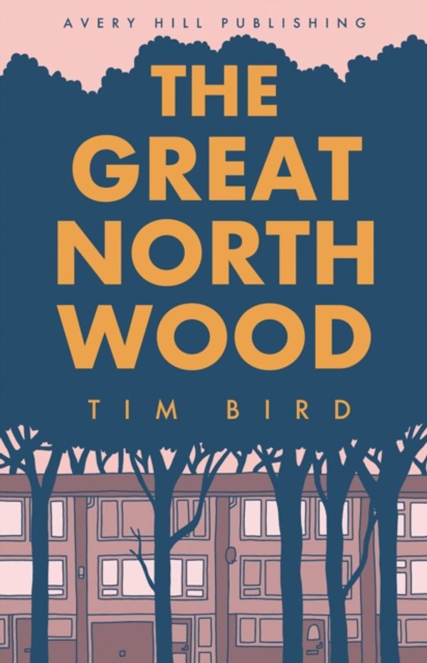Cover Art for 9781910395363, The Great North Wood by Tim Bird