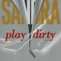 Cover Art for 9780743289351, Play Dirty by Sandra Brown