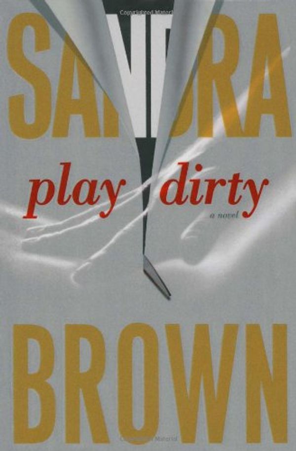 Cover Art for 9780743289351, Play Dirty by Sandra Brown