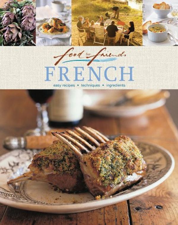 Cover Art for 9781741969566, Food for Friends - French by Leanne Kitchen