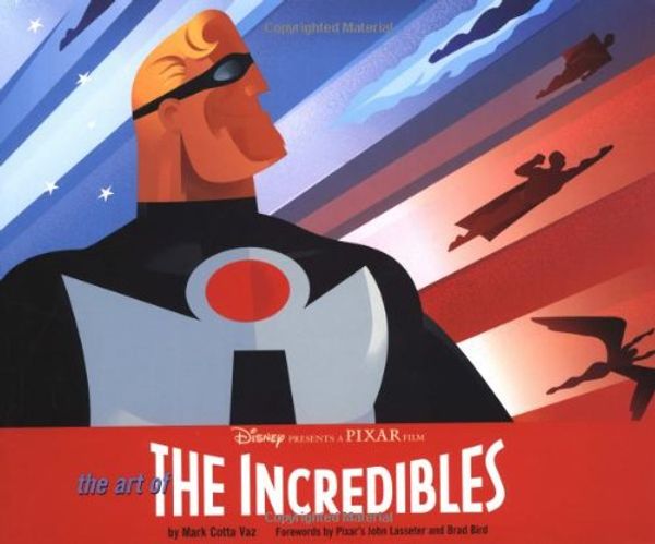 Cover Art for 9780811844338, The Art of the Incredibles by Mark Cotta Vaz