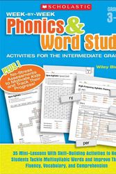 Cover Art for 9780439465892, Week-By-Week Phonics & Word Study Activities for the Intermediate Grades: 35 Mini-Lessons with Skill-Building Activities to Help Students Tackle Multi by Wiley Blevins