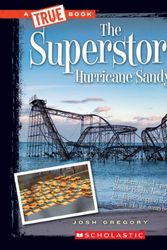 Cover Art for 9780531237502, The Superstorm Hurricane Sandy by Josh Gregory