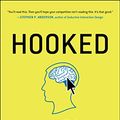 Cover Art for 9780670069323, Hooked: How to Build Habit-Forming Products by Nir Eyal