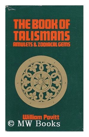 Cover Art for 9780850300420, Book of Talismans, Amulets and Zodiacal Gems by William Thomas Pavitt