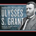 Cover Art for 9781483090207, Personal Memoirs of Ulysses S. Grant by Ulysses S. Grant