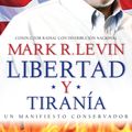 Cover Art for 9781476707587, Libertad y Tiranía by Mark R. Levin